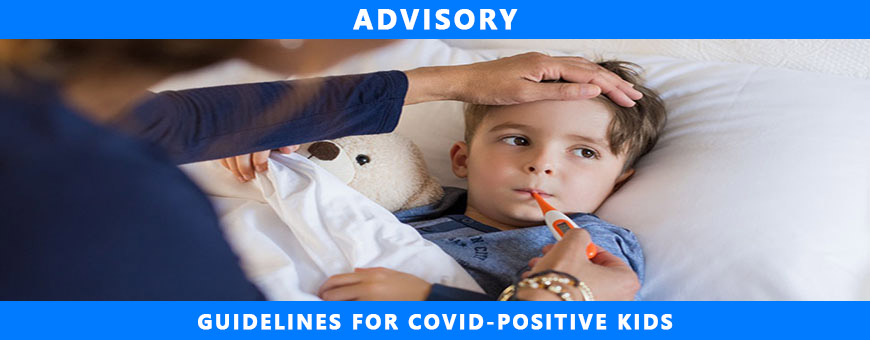 Guidelines For Covid-Positive Kids